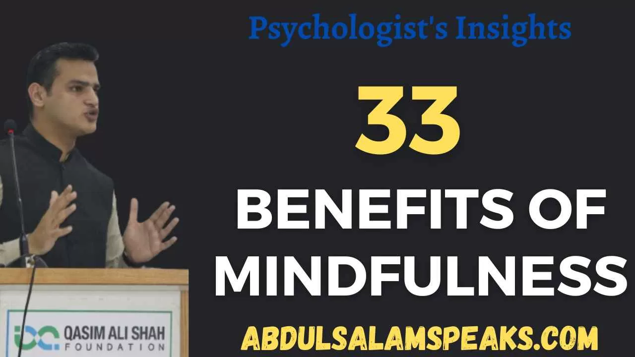 33 Benefits of Mindfulness