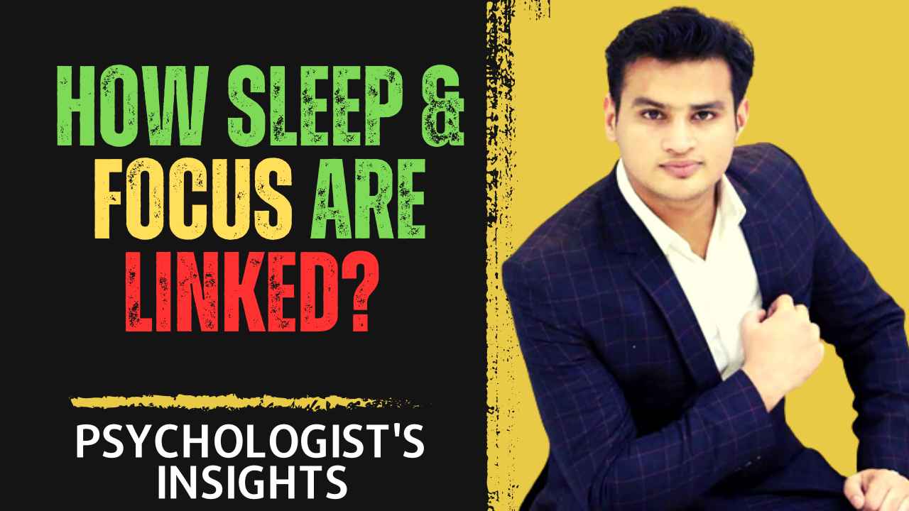 How Does Sleep Improve Our Focus?